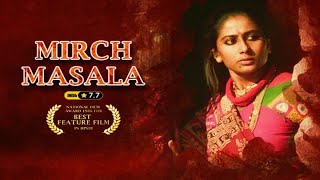 Mirch Masala 1987  Full Hindi Movie  Naseeruddin Shah  Smita Patil  Om Puri  Paresh Rawal