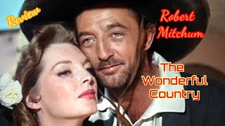 The Wonderful Country 1959 western REVIEW Robert Mitchum