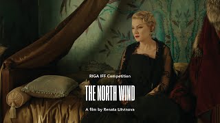 THE NORTH WIND Trailer  RIGA IFF 2021