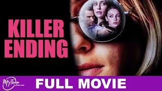 Killer Ending  Full Thriller Movie  Emmanuelle Vaugier Chelsea Hobbs  MyTimeMoviesNow