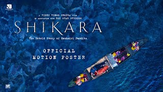 Shikara  Official Motion Poster  Dir Vidhu Vinod Chopra  7th February 2020