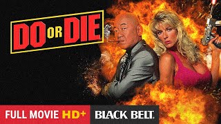 Do Or Die 1991  Pat Morita  Erik Estrada  Full Action Movie  Free Movie