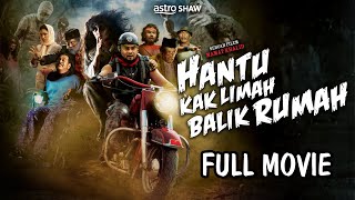 HANTU KAK LIMAH BALIK RUMAH  FULL MOVIE