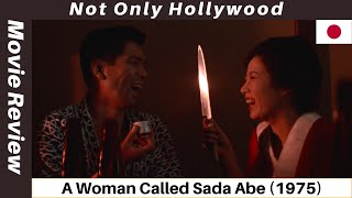 A Woman Called Sada Abe 1975  Movie Review  Japan  Watch out here comes Sada Abe