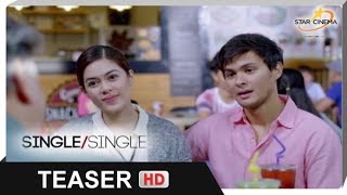 Single Single Official Trailer  Shaina Magdayao  Matteo Guidicelli  Single Single