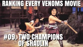 RANKING EVERY VENOMS MOVIE 09 Two Champions of Shaolin