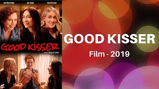 GOOD KISSER Trailer  2019