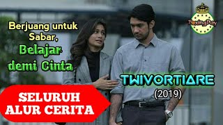 Karena Menikah Bukan hanya Cinta  Seluruh Alur Cerita Film TWIVORTIARE 2019