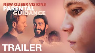 NEW QUEER VISIONS PARENTAL GUIDANCE  Official Trailer  NQV Media