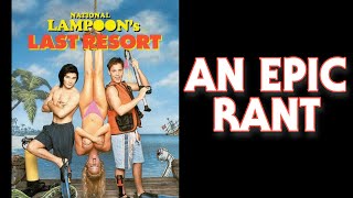 National Lampoons Last Resort 1994  AN EPIC RANT