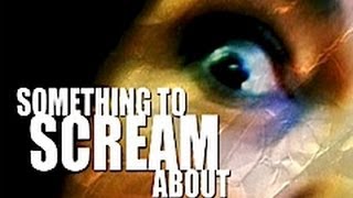 SOMETHING TO SCREAM ABOUT trailer