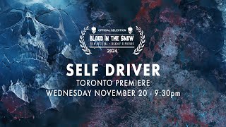 Self Driver  trailer Blood in the Snow Film Festival 2024