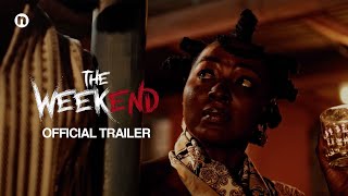 The Weekend 2024  Official Trailer