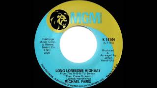 1970 HITS ARCHIVE Long Lonesome Highway  Michael Parks mono 45