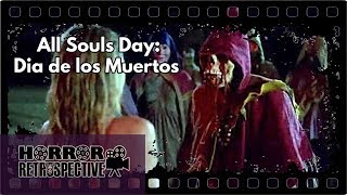 Film Review  All Souls Day Dia de los Muertos 2005