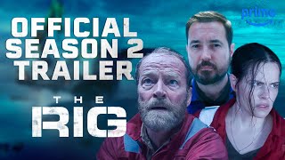 The Rig S2  Official Trailer  Prime Video