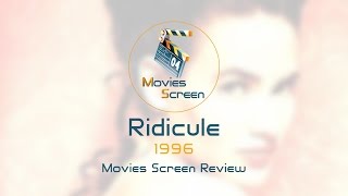 Ridicule 1996  Review