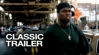 Get Rich or Die Tryin 2005 Official Trailer  1  50 Cent HD