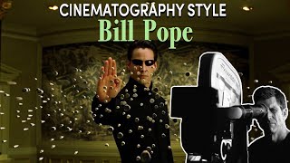 Cinematography Style Bill Pope