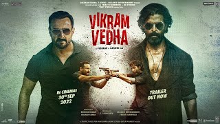 Vikram Vedha Official Trailer  Hrithik Roshan  Saif Ali Khan  Pushkar  IN CINEMAS 30 SEPT