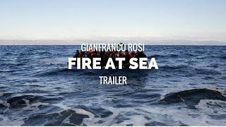 FIRE AT SEA Fuocoammare  Gianfranco Rosi Documentary Trailer 2016