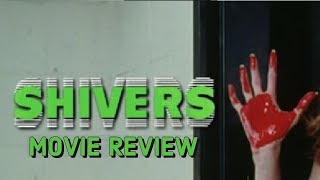 Shivers Reuploaded Horror Movie Review  Body Horror Movies