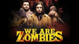 We Are Zombies Official Trailer 2024