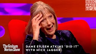 Dame Eileen Atkins Did It w Mick Jagger  The Graham Norton Show  Fridays at 11pm  BBC America