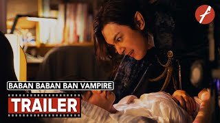 Baban Baban Ban Vampire 2025   Movie Trailer  Far East Films