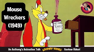 The Brilliance of Mouse Wreckers 1949 A Looney Tunes Review