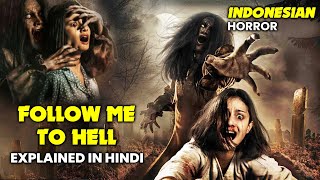 Follow Me To Hell 2019  Ikut Aku ke Neraka  Horror Movie Explained in Hindi  Spooky Tube Hindi