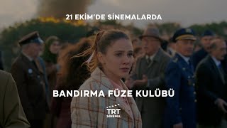 Bandrma Fze Kulb  21 Ekimde Sinemalarda