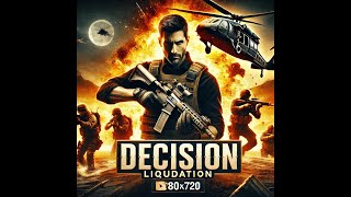 Decision Liquidation 2018  Full Spy Movie  ActionPacked Thriller Based on True Events