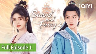 Sword and Fairy 4 EP1 FULL  Ju Jingyi Chen Zheyuan  iQIYI Philippines