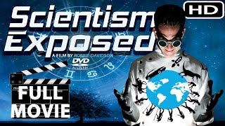  Scientism Exposed 2016  Full Movie HD