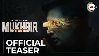 Mukhbir  The Story of a Spy  Official Teaser  A ZEE5 Original  Coming Soon On ZEE5