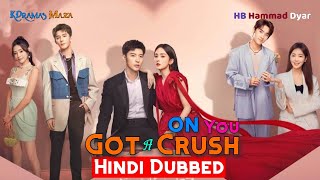 Got a Crush on YouHindi Dubbed All Episodes  Now Streaming  Review  Updates