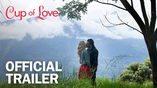 Cup of Love  Official Trailer  MarVista Entertainment