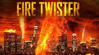 Fire Twister 2015  Casper Van Dien  Lisa Davis  Johnny Hawkes