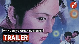 Wandering Ginza Butterfly 1972   Movie Trailer  Far East Films