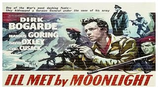  ILL MET BY MOONLIGHT  1957   TRAILER  FULL MOVIE