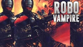 ROBO VAMPIRE 1988  Streaming Horror Selection 1