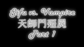 Memories of Making Movies Sifu vs Vampire Part 1