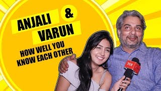 How well you know each other Ft Mere Dad Ki Dulhans Varun Badola and Anjali Tatrari