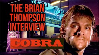 THE BRIAN THOMPSON COBRA INTERVIEW