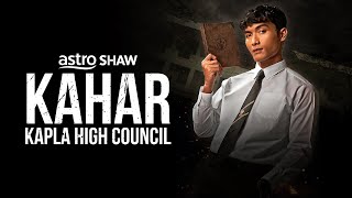 The Making Of Kahar Kapla High Council  Part 1