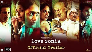Love Sonia  Official Trailer  Rajkummar Rao Richa Chadha Freida Pinto  In Cinemas 14 Sep 2018