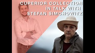 CUPERIOR COLLECTION in Talk with Stefan Simchowitz