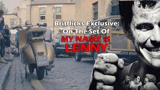 Exclusive MY NAME IS LENNY Behind The Scenes Of The Guvnor Lenny McLean Biopic