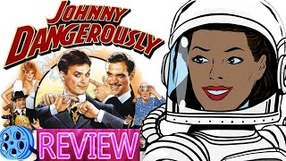 Johnny Dangerously 1984 Movie Review  wSpoilers